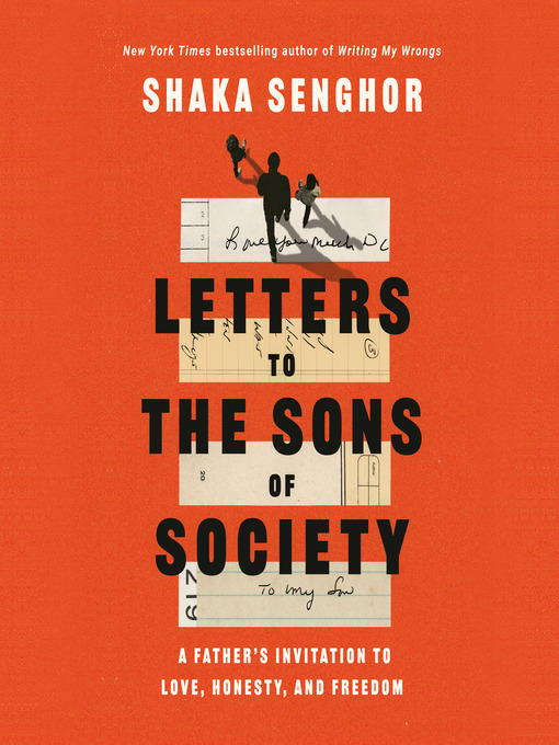 Title details for Letters to the Sons of Society by Shaka Senghor - Available